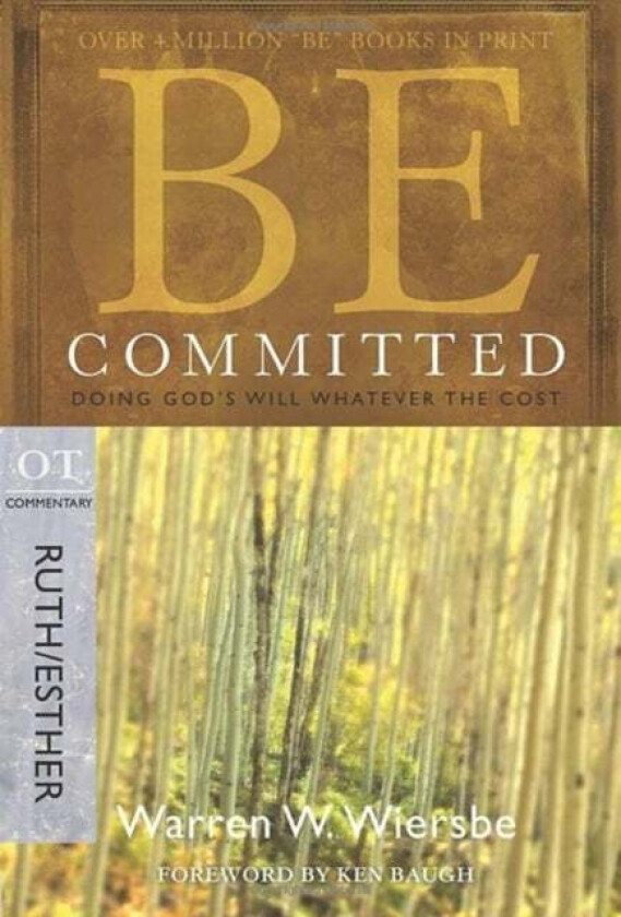 Be Committed - Ruth & Esther av Warren Wiersbe