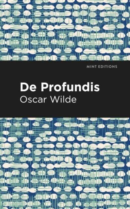 De Profundis av Oscar Wilde