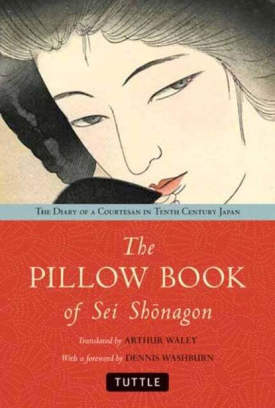 The Pillow Book of Sei Shonagon av Arthur Waley, Dennis Washburn