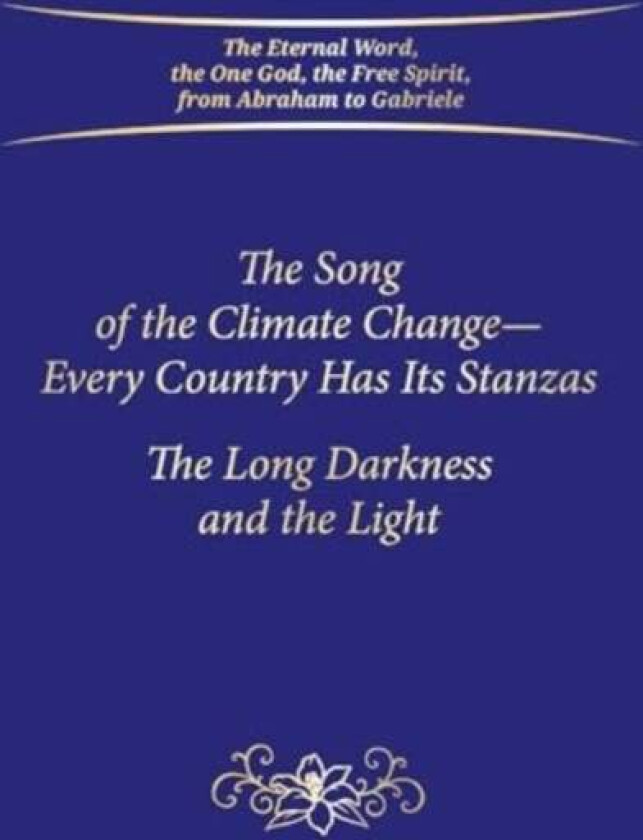 The Song of the Climate Change - Every Country Has Its Stanzas av House Gabriele Publishing