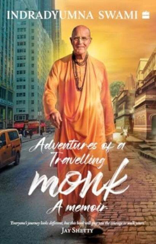 Adventures Of A Travelling Monk av Swami Indradyumna
