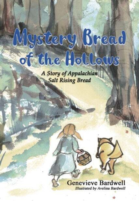 Mystery Bread of the Hollows av Genevieve Bardwell