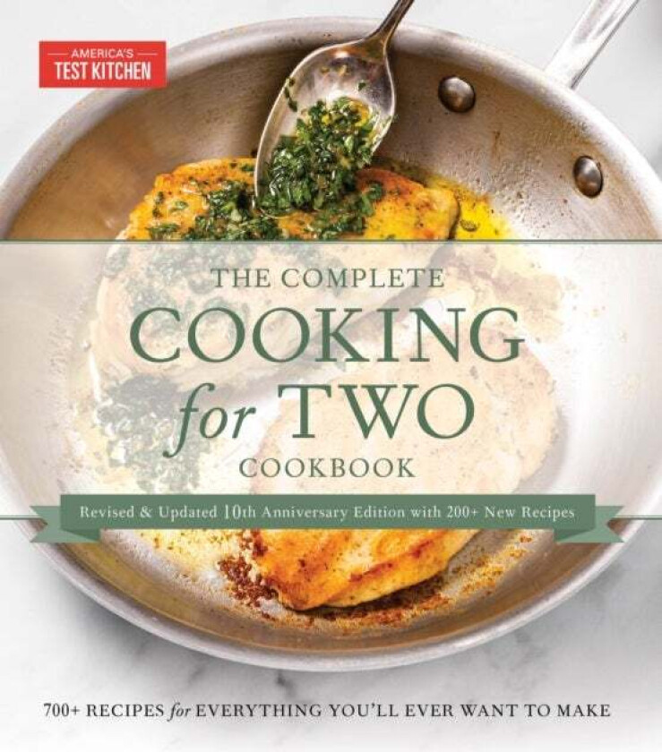 The Complete Cooking for Two Cookbook, 10th Anniversary Gift Edition av America's Test Kitchen