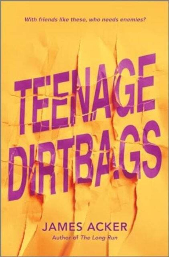 Teenage Dirtbags av James Acker