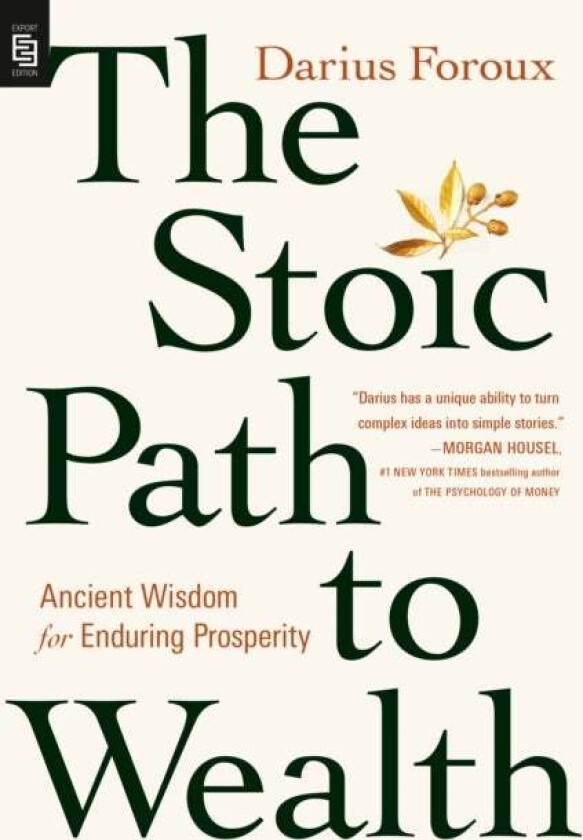 The Stoic Path to Wealth av Darius Foroux