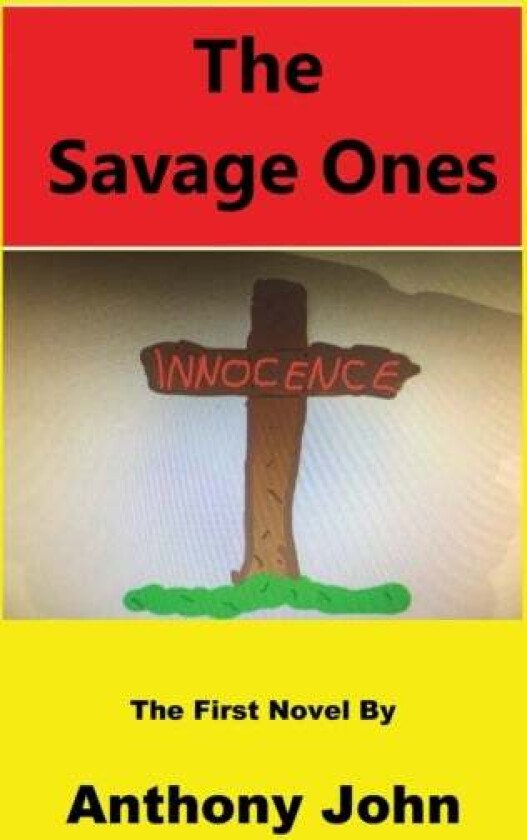 The Savage Ones av Anthony John