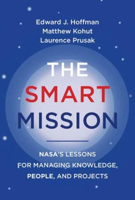 The Smart Mission av Edward J. Hoffman, Matthew Kohut