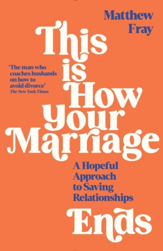 This is How Your Marriage Ends av Matthew Fray