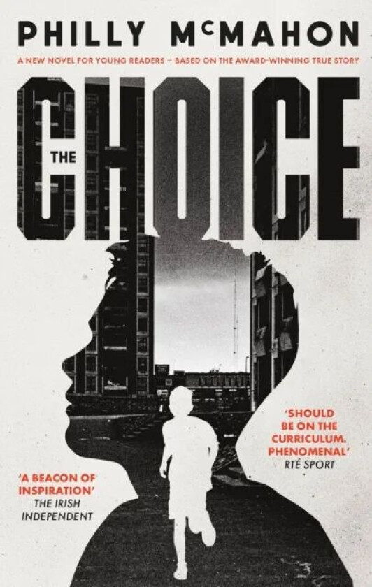 The Choice - for young readers av Philly McMahon