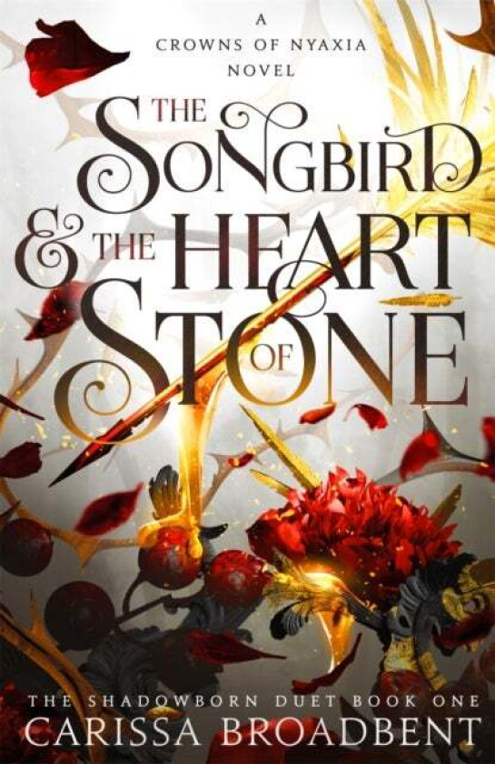 The Songbird and the Heart of Stone av Carissa Broadbent