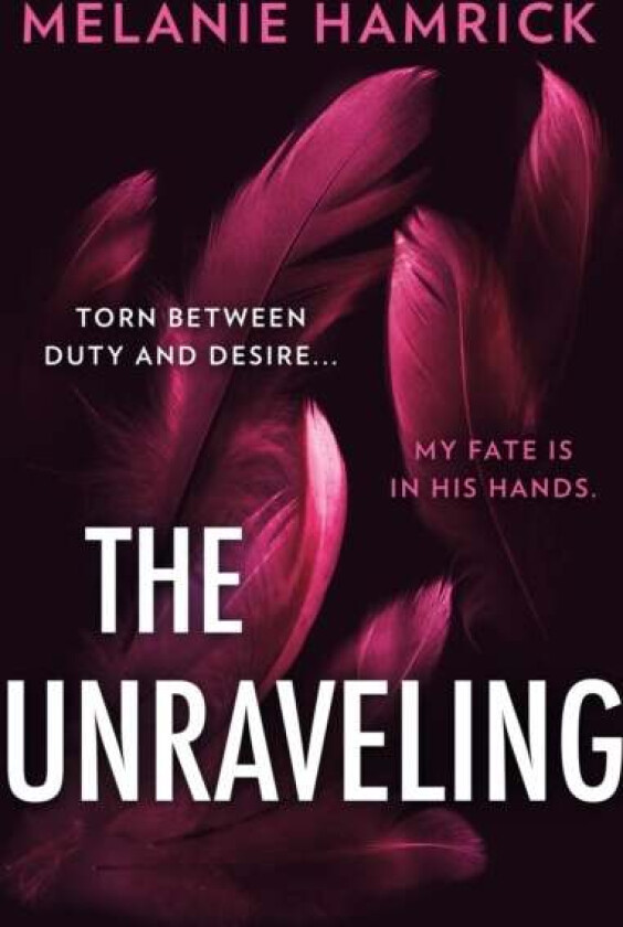 The Unraveling av Melanie Hamrick