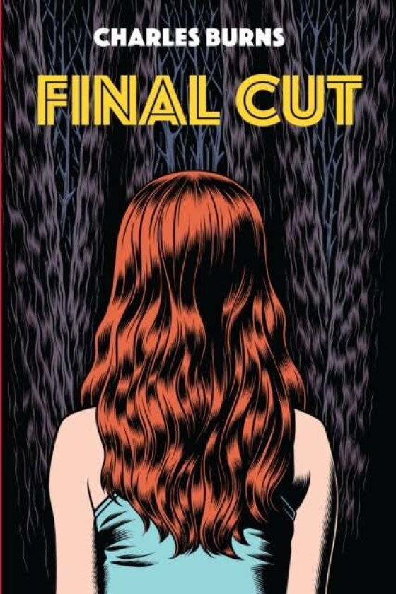 Final Cut av Charles Burns