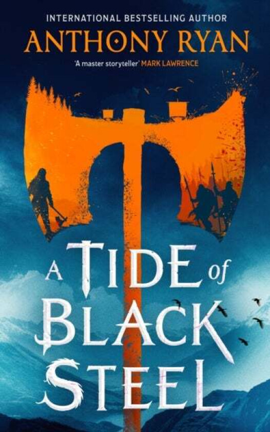 A Tide of Black Steel av Anthony Ryan