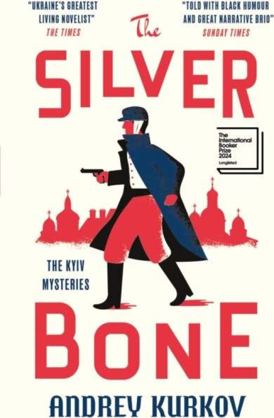 The Silver Bone av Andrey Kurkov