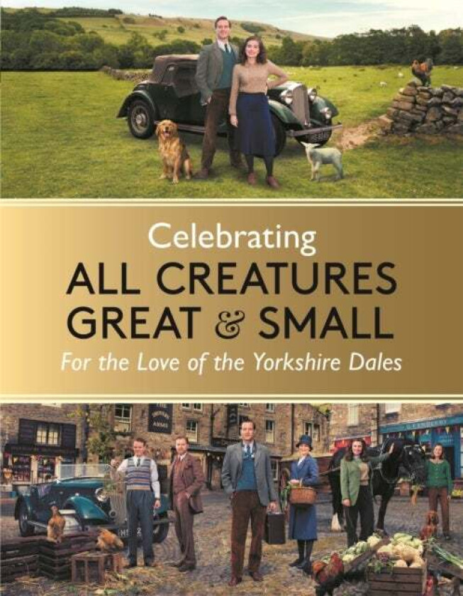 Celebrating All Creatures Great & Small av All Creatures Great and Small, Rosie Page