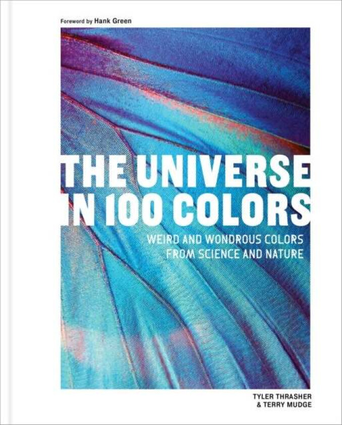 The Universe in 100 Colors av Tyler Thrasher, Terry Mudge