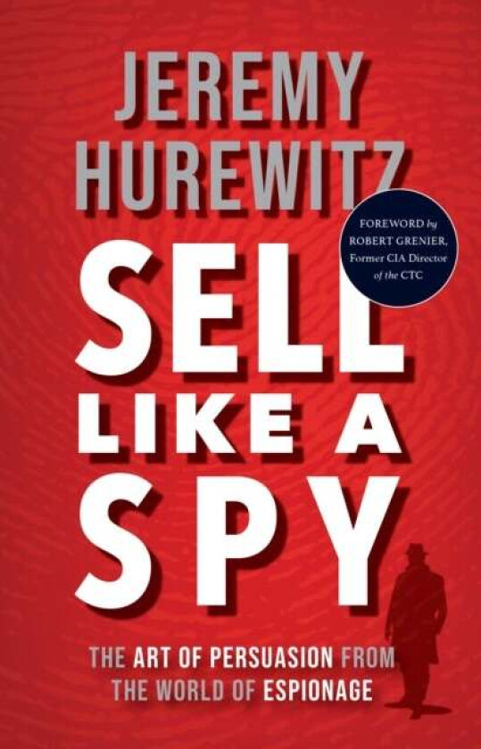 Sell Like A Spy av Jeremy Hurewitz