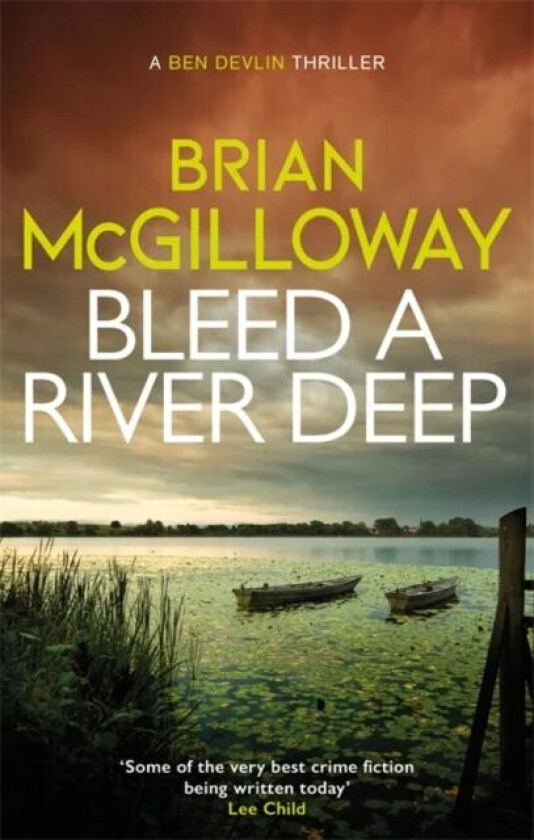 Bleed a River Deep av Brian McGilloway