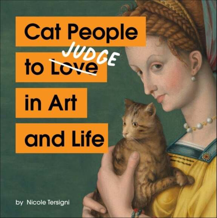 Cat People to Judge in Art and Life av Nicole Tersigni