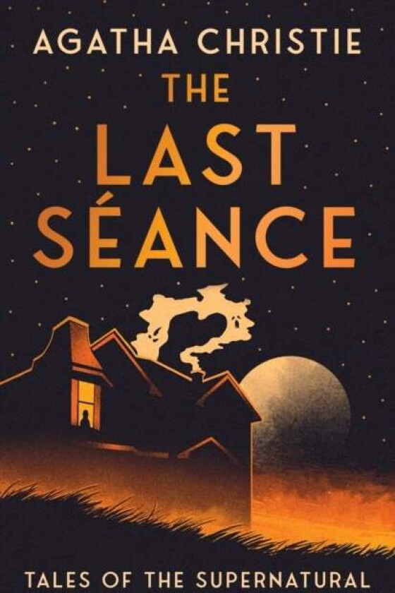 The Last Seance av Agatha Christie