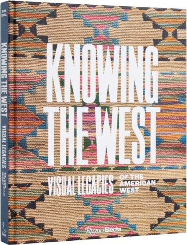 Knowing the West av Mindy N. Besaw, Jami C. Powell