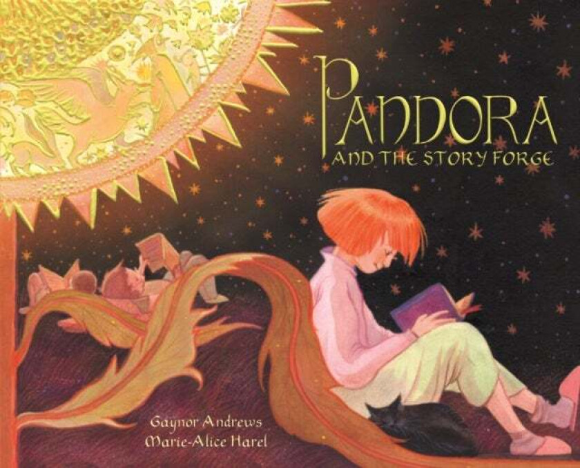 Pandora and the Story Forge av Gaynor Andrews, Marie-Alice Harel