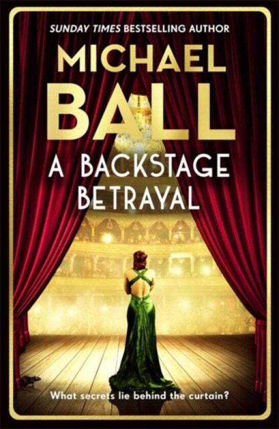 A Backstage Betrayal av Michael Ball