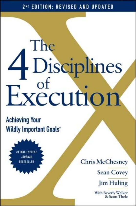 The 4 Disciplines of Execution: Revised and Updated av Sean Covey, Chris McChesney