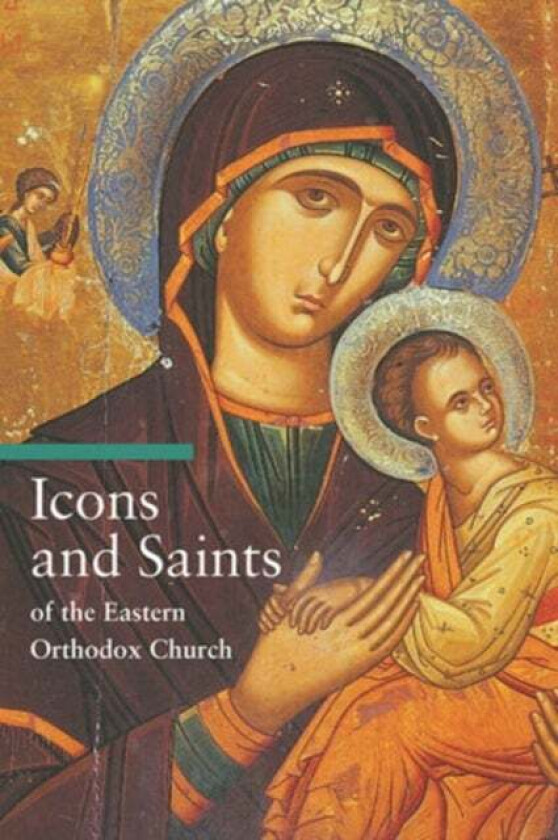Icons and Saints of the Eastern Orthodox av Alfredo Tradigo