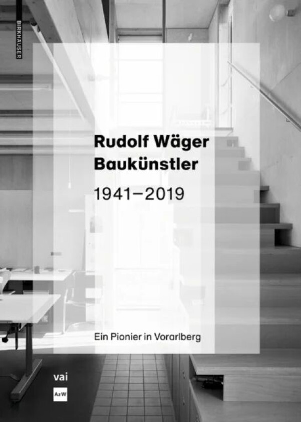 Rudolf Wager Baukunstler 1941-2019 av Martina Pfeifer Steiner, Marina Hammerle