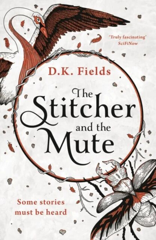 The Stitcher and the Mute av D.K. Fields