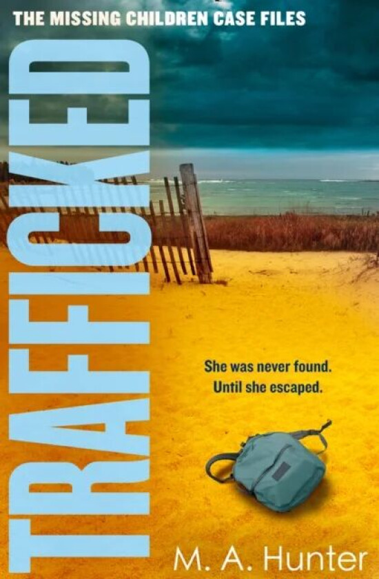 Trafficked av M. A. Hunter