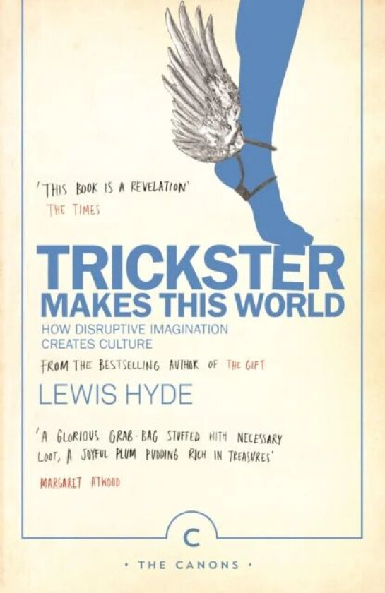 Trickster Makes This World av Lewis Hyde
