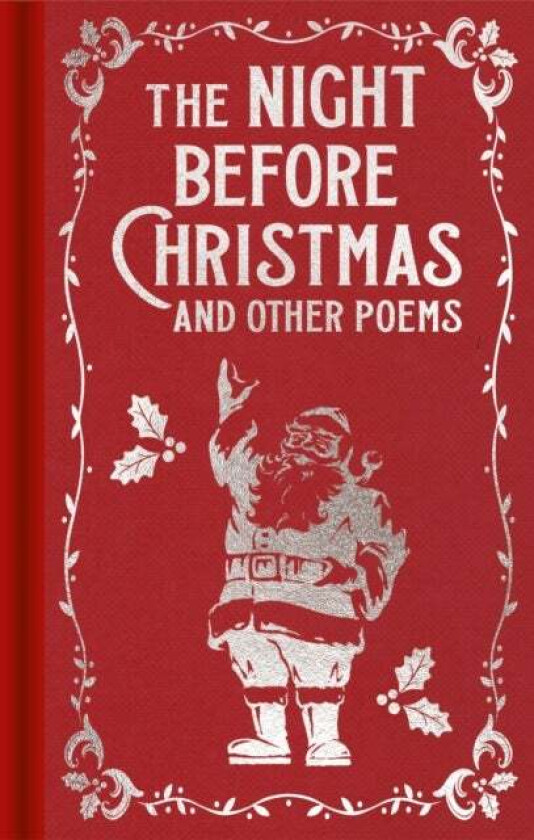 The Night Before Christmas and Other Poems av Clement Clarke Moore, Thomas Hardy, Emily Bronte, William Wordsworth, Ralph Waldo Emerson, Emily Dickins