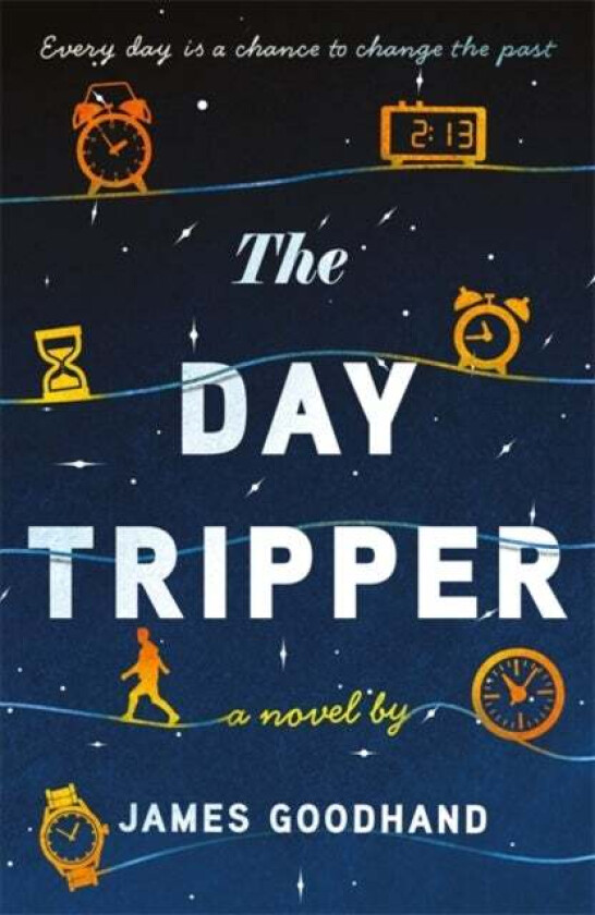 The Day Tripper av James Goodhand
