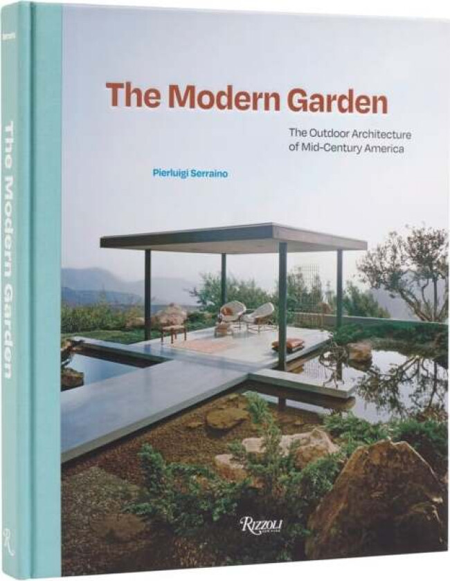 The Modern Garden av PierLuigi Serraino