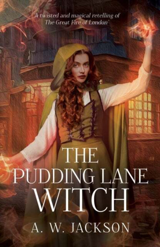 The Pudding Lane Witch av A. W. Jackson