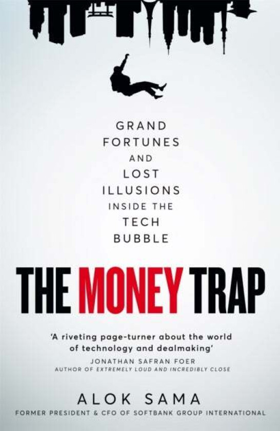 The Money Trap av Alok Sama