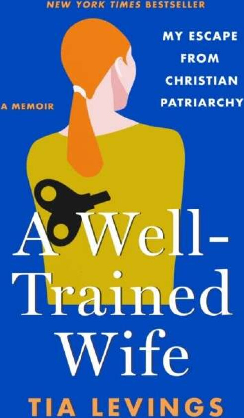A Well-Trained Wife av Tia Levings