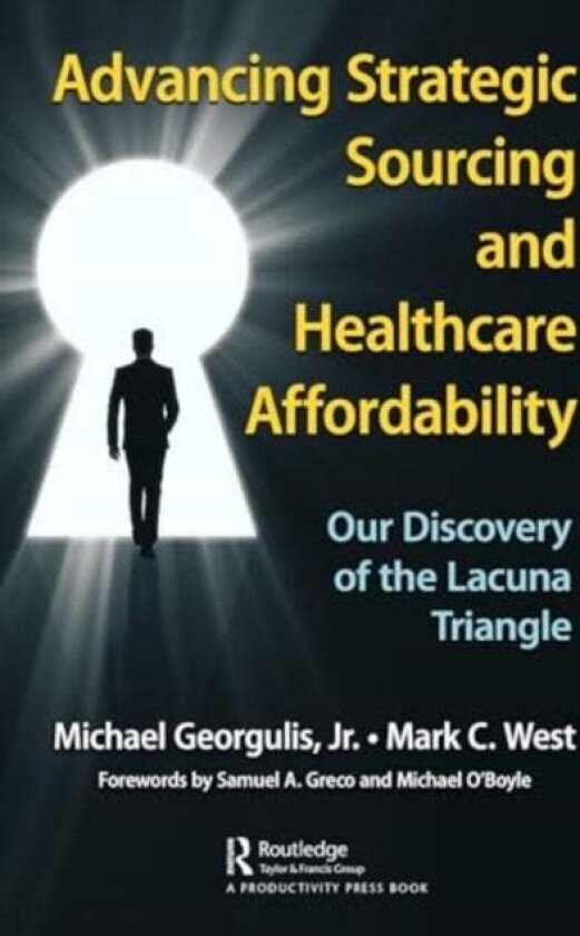 Advancing Strategic Sourcing and Healthcare Affordability av Jr., Michael Georgulis