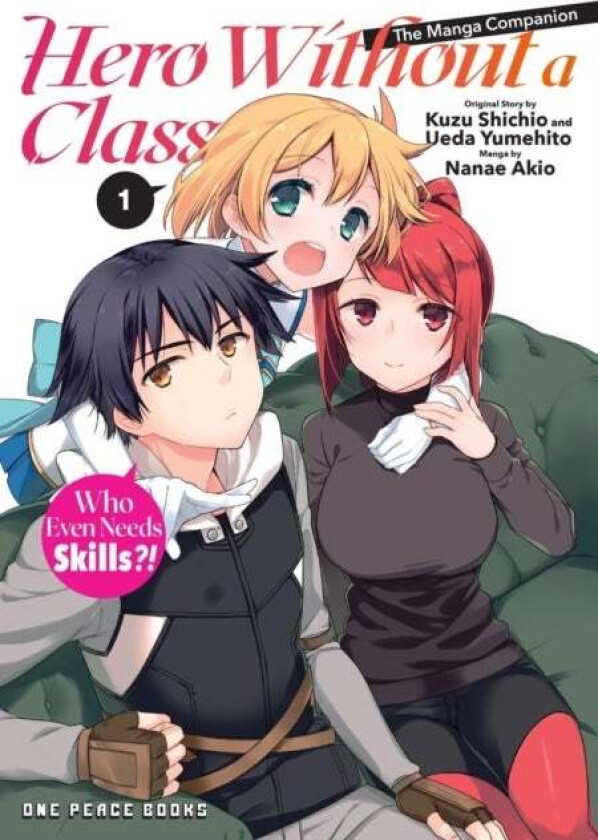 Hero Without a Class Volume 1: The Manga Companion av Akio Nanae