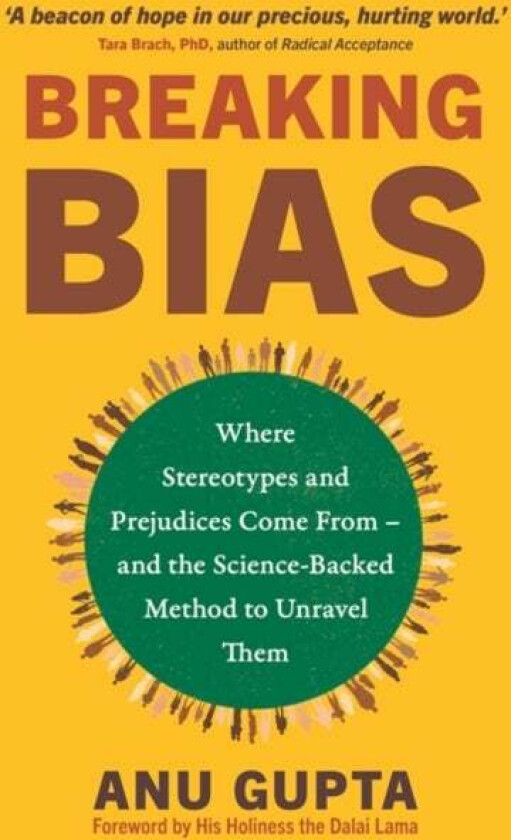 Breaking Bias av Anu Gupta