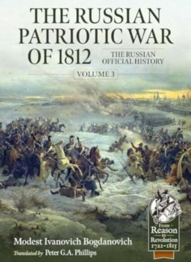 The Russian Patriotic War of 1812 Volume 3 av Modest Ivanovich Bogdanovich