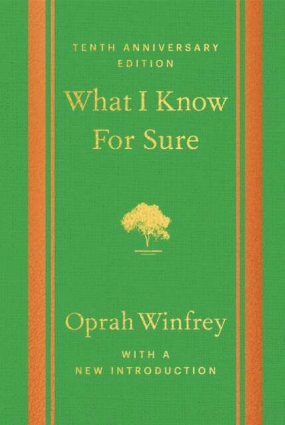 What I Know For Sure - Tenth Anniversary Edition av Oprah Winfrey
