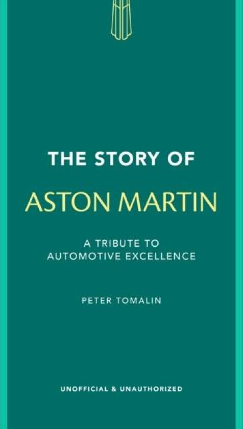 The Story of Aston Martin av Peter Tomalin