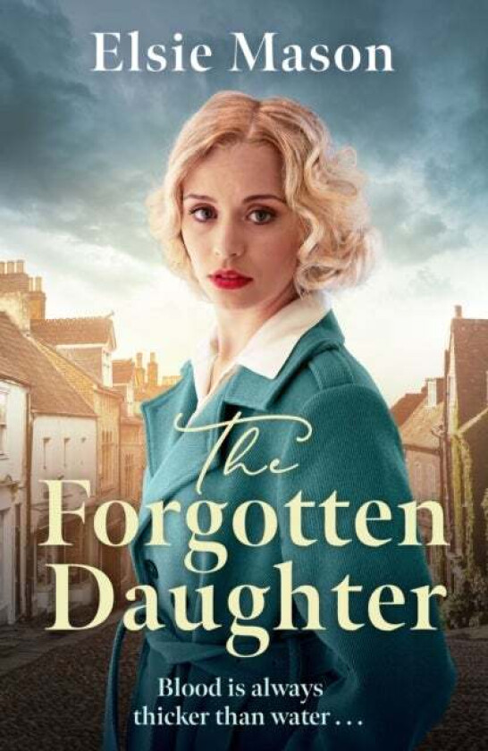 The Forgotten Daughter av Elsie Mason