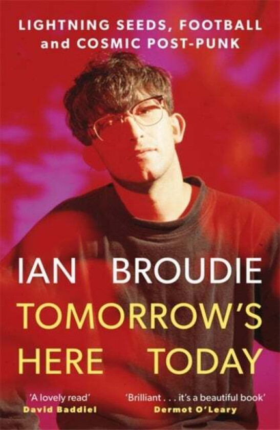 Tomorrow's Here Today av Ian Broudie