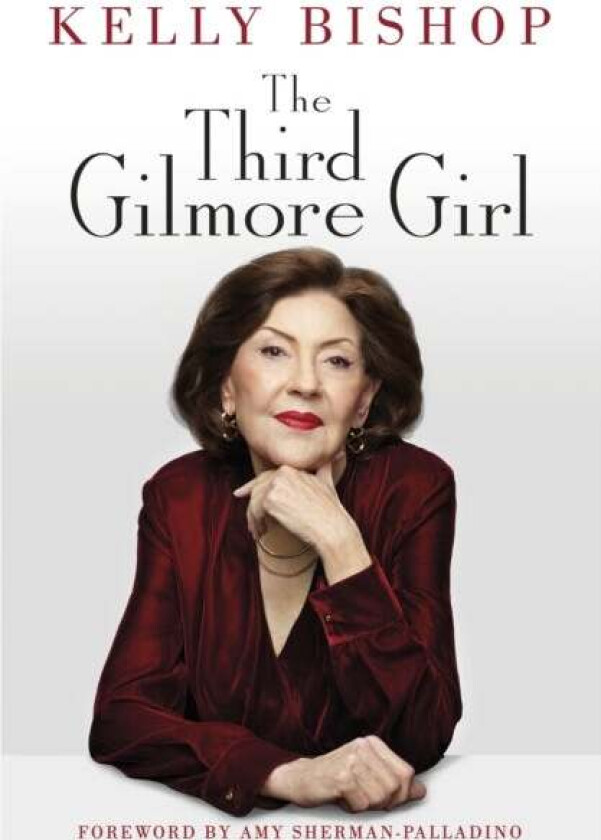 The Third Gilmore Girl av Kelly Bishop
