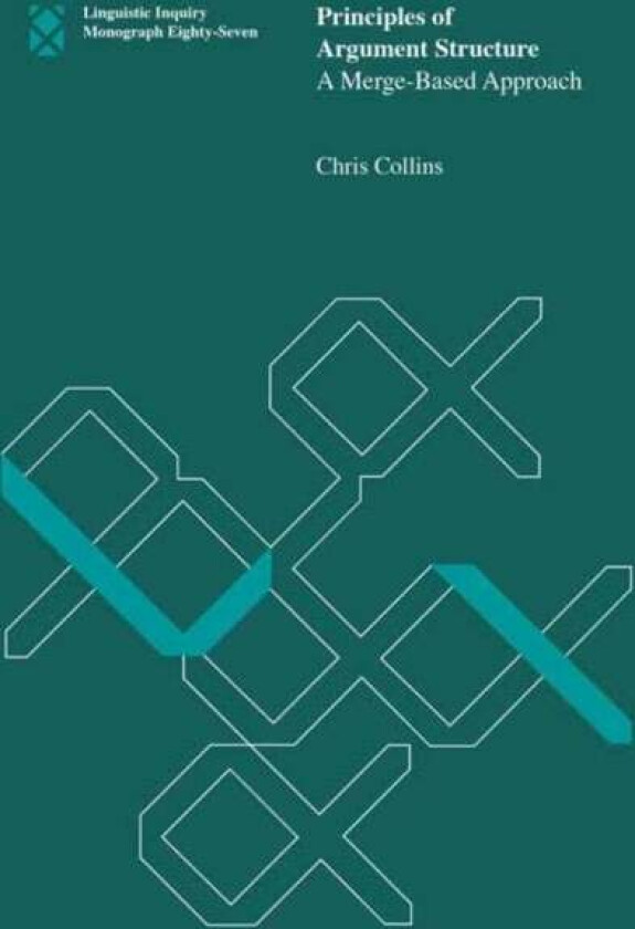 Principles of Argument Structure av Chris Collins