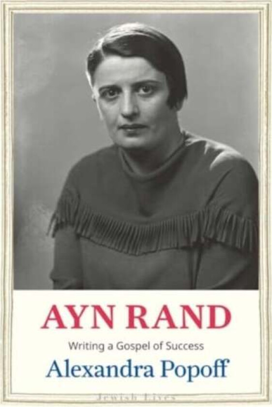 Ayn Rand av Alexandra Popoff